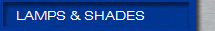     LAMPS & SHADES