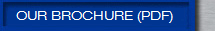     OUR BROCHURE (PDF)
